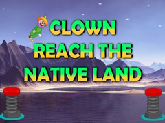 Igra Clown Reach The Native Place