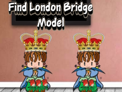 Igra Find London Bridge Model