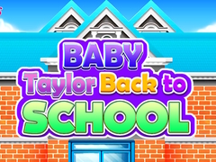 Igra Baby Taylor Back To School