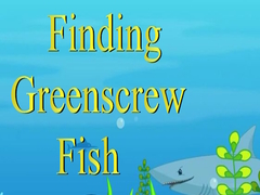 Igra Finding Greenscrew Fish