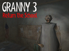 Igra Granny 3 Return the School