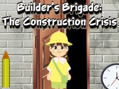 Igra Builder’s Brigade: The Construction Crisis