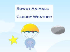 Igra Rowdy Animals Cloudy Weather