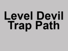 Igra Level Devil Trap Path