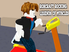 Igra Robcraft Rocking: Legends of Muscles