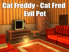 Igra Cat Freddy - Cat Fred Evil Pet