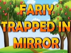 Igra Fairy Trapped in Mirror 