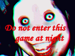 Igra Do not enter this game at night