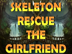 Igra Skeleton Rescue the Girlfriend