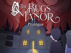 Igra The Bugs Manor Prologue