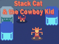 Igra Stack Cat & the Cowboy Kid