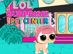 Igra LOL Surprise Pet Center 