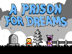 Igra A Prison for Dreams