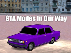 Igra GTA Modes In Our Way