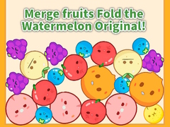 Igra Merge fruits Fold the Watermelon Original!