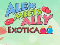 Igra Alex Meets Ally Exotica