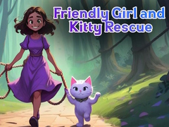 Igra Friendly Girl and Kitty Rescue