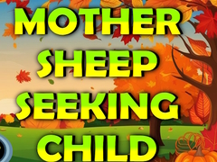 Igra Mother Sheep Seeking Child