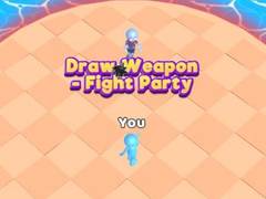 Igra Draw Weapon - Fight Party