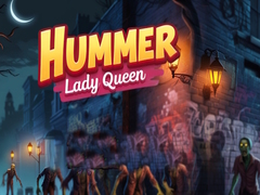 Igra Hummer Lady Queen
