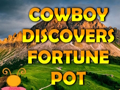 Igra Cowboy Discovers Fortune Pot