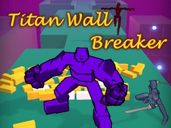 Igra Titan Wall Breaker