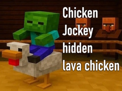 Igra Chicken Jockey hidden lava chicken