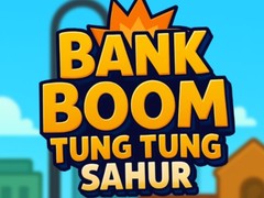 Igra Bank Boom Tung Tung Sahur