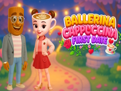 Igra Ballerina Cappuccina First Date