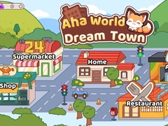 Igra Aha World Dream Town