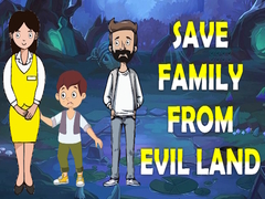 Igra Save Family From Evil Land