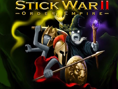 Igra Stick War II order empire