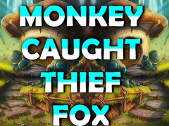 Igra Monkey Caught Thief Fox