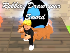 Igra Robbie: Draw your Sword