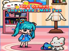 Igra Girl Games Unblocked: Mini Fun