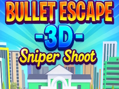 Igra Bullet Escape 3D Sniper Shoot