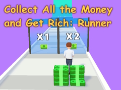 Igra Collect All the Money and Get Rich: Runner