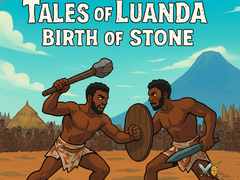 Igra Tales of Luanda: Birth of Stone