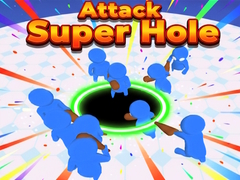 Igra Attack Super Hole