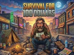 Igra Survival for 100 dollars
