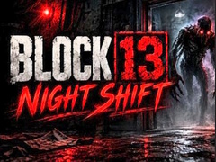 Igra Night Shift Block 13