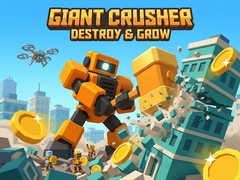 Igra Giant Crusher - Destroy & Grow