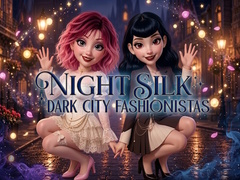 Igra Night Silk Dark City Fashionistas