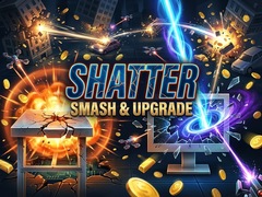 Igra Shatter: Smash & Upgrade